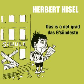 [German] - Das is a net grad das G'sündeste (ungekürzt)