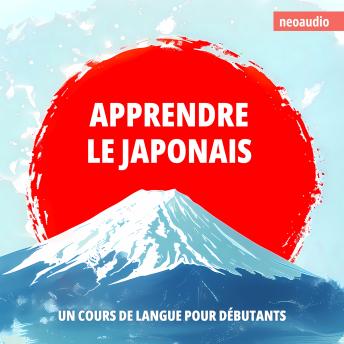 [French] - Cours de langues pour débutants, Apprendre le japonais (Intégral)