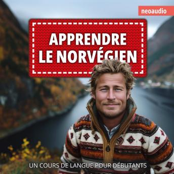 [French] - Cours de langues pour débutants, Apprendre le norvégien (Intégral)
