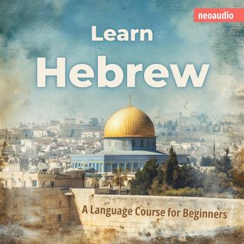 Language Courses for Beginners, Learn Hebrew (Unabridged)
