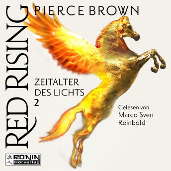 [German] - Zeitalter des Lichts, Teil 2 - Red Rising, Band (ungekürzt)