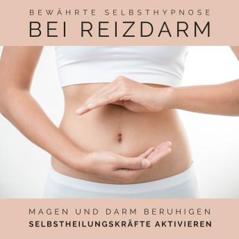 [German] - Bewährte Selbsthypnose bei Reizdarm: Magen und Darm beruhigen - Selbstheilungskräfte aktivieren
