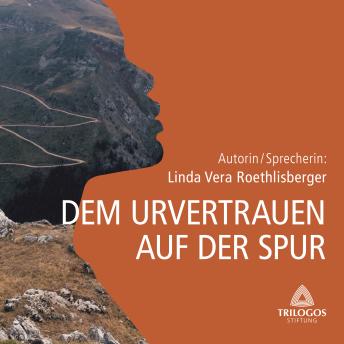 [German] - DEM URVERTRAUEN AUF DER SPUR