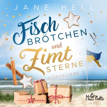 [German] - Fischbrötchen und Zimtsterne: Ein Ostseeroman | Fördeliebe 3: Ein Ostseeroman