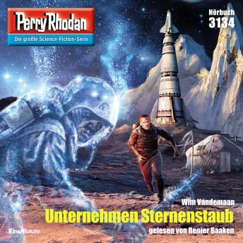 [German] - Perry Rhodan 3134: Unternehmen Sternenstaub: Perry Rhodan-Zyklus 'Chaotarchen'