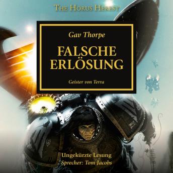 [German] - The Horus Heresy 18: Falsche Erlösung: Geister von Terra
