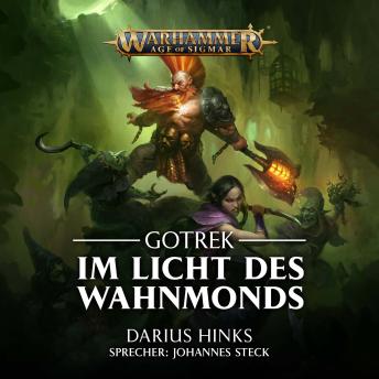 [German] - Warhammer Age of Sigmar: Gotrek 2: Im Licht des Wahnmonds
