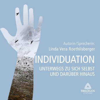[German] - INDIVIDUATION: Unterwegs zu sich selbst und über sich hinaus