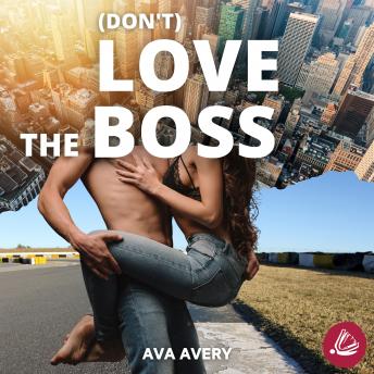 Download (Don't) love the boss by Ava Avery