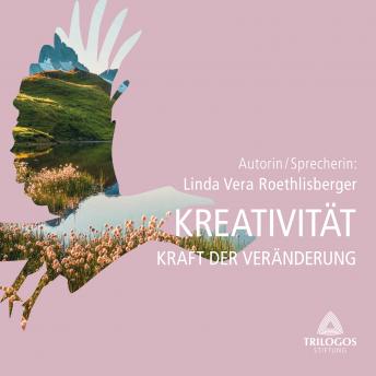 [German] - KREATIVITÄT: Die Kraft der Veränderung