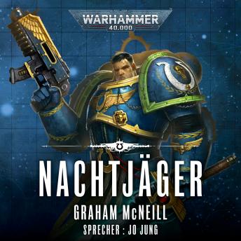 [German] - Warhammer 40.000: Die Chroniken des Uriel Ventris 1: Nachtjäger