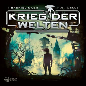 Krieg der Welten, Audio book by Herbert George Wells , Oliver Döring, Christian Gailus