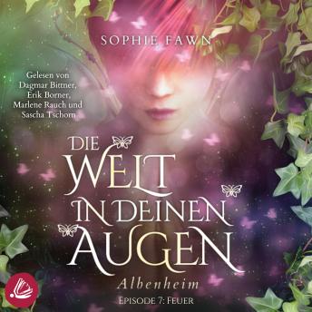 [German] - 1.7 Die Welt in Deinen Augen. Albenheim - Feuer