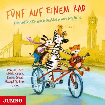 [German] - Fünf auf einem Rad. Kinderlieder nach Motiven aus England