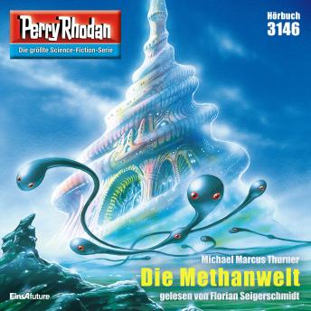 [German] - Perry Rhodan 3146: Die Methanwelt: Perry Rhodan-Zyklus 'Chaotarchen'