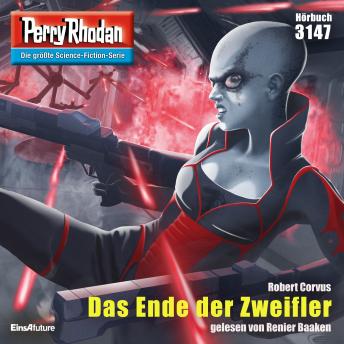 [German] - Perry Rhodan 3147: Das Ende der Zweifler: Perry Rhodan-Zyklus 'Chaotarchen'