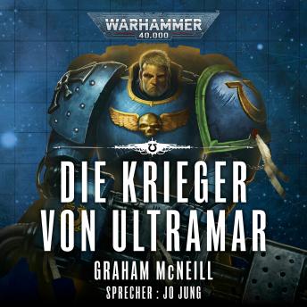 [German] - Warhammer 40.000: Die Chroniken des Uriel Ventris 2: Die Krieger von Ultramar