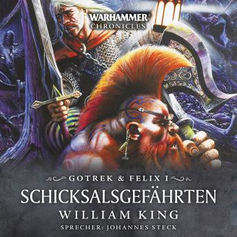 Warhammer Chronicles: Gotrek und Felix 1: Schicksalsgefährten