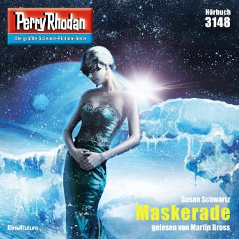 [German] - Perry Rhodan 3148: Maskerade: Perry Rhodan-Zyklus 'Chaotarchen'