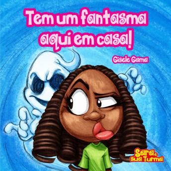Download Tem um fantasma aqui em casa! by Gisele Gama Andrade