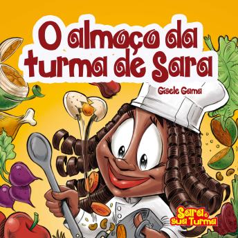 Download O almoço da turma de Sara by Gisele Gama Andrade