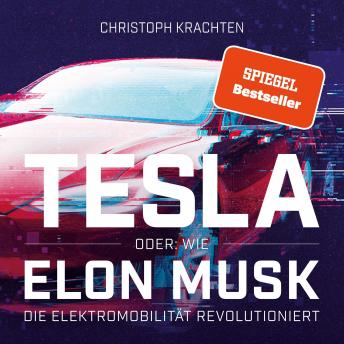 [German] - Tesla oder: Wie Elon Musk die Elektromobilität revolutioniert