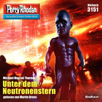 [German] - Perry Rhodan 3151: Unter dem Neutronenstern: Perry Rhodan-Zyklus 'Chaotarchen'