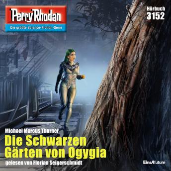 [German] - Perry Rhodan 3152: Die Schwarzen Gärten von Ogygia: Perry Rhodan-Zyklus 'Chaotarchen'
