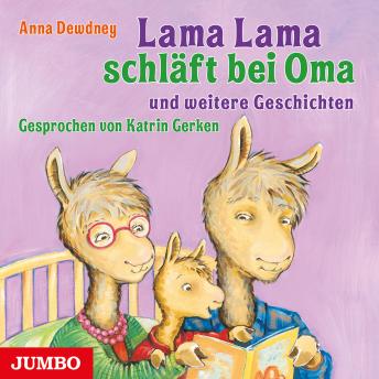[German] - Lama Lama schläft bei Oma und weitere Geschichten