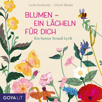 [German] - Blumen - ein Lächeln für Dich: Ein bunter Strauß Lyrik
