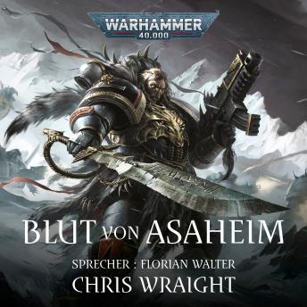 [German] - Warhammer 40.000: Space Wolves 1: Blut von Asaheim