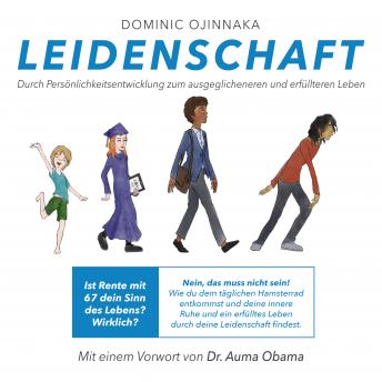 [German] - Leidenschaft: Durch Persönlichkeitsentwicklung zum ausgeglicheneren und erfüllteren Leben