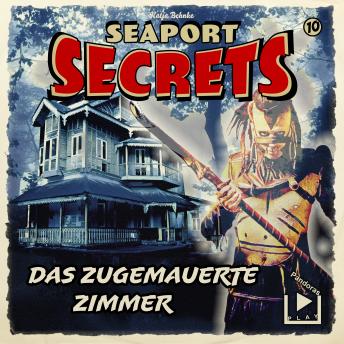 Seaport Secrets 10 - Das zugemauerte Zimmer