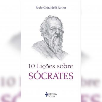 Download 10 lições sobre Sócrates (resumo) by Paulo Ghiraldelli Júnior