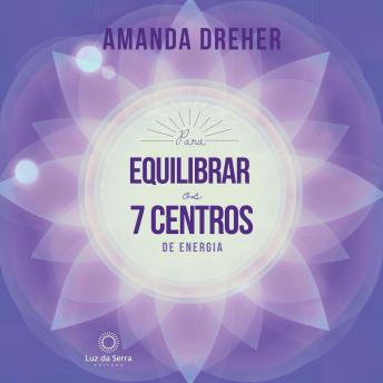[Portuguese] - Para Equilibrar os 7 Centros de Energia