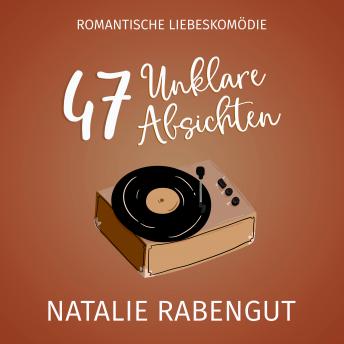 Download 47: Unklare Absichten by Natalie Rabengut
