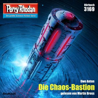 [German] - Perry Rhodan 3169: Die Chaos-Bastion: Perry Rhodan-Zyklus 'Chaotarchen'