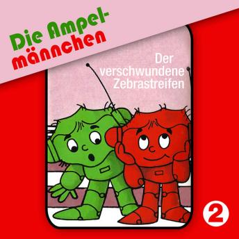 Download 02: Der verschwundene Zebrastreifen by Erika Immen, Fritz Hellmann