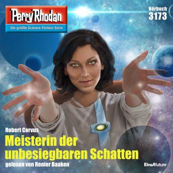 Download Perry Rhodan 3173: Meisterin der unbesiegbaren Schatten: Perry Rhodan-Zyklus 'Chaotarchen' by Robert Corvus