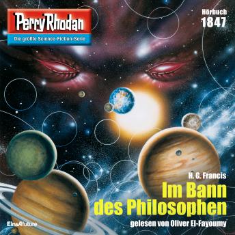[German] - Perry Rhodan 1847: Im Bann des Philosophen: Perry Rhodan-Zyklus 'Die Tolkander'