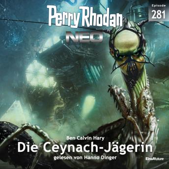 [German] - Perry Rhodan Neo 281: Die Ceynach-Jägerin