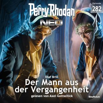 [German] - Perry Rhodan Neo 282: Der Mann aus der Vergangenheit