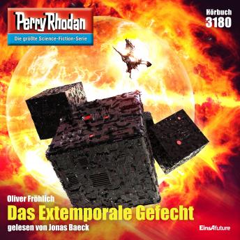 [German] - Perry Rhodan 3180: Das Extemporale Gefecht: Perry Rhodan-Zyklus 'Chaotarchen'