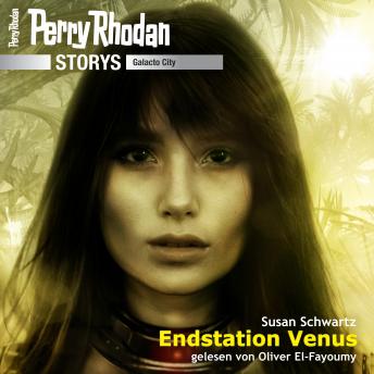 [German] - Perry Rhodan Storys: Galacto City 3: Endstation Venus