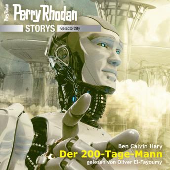 [German] - Perry Rhodan Storys: Galacto City 5: Der 200-Tage-Mann