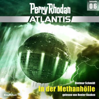 [German] - Perry Rhodan Atlantis Episode 06: In der Methanhölle