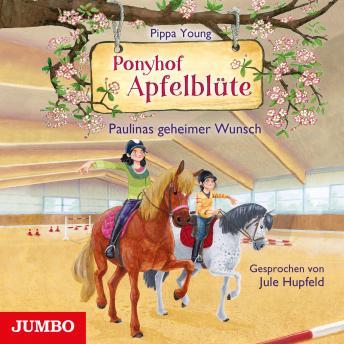 [German] - Ponyhof Apfelblüte. Paulinas geheimer Wunsch