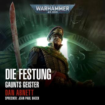 [German] - Warhammer 40.000: Gaunts Geister 13: Die Festung