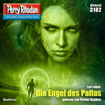 [German] - Perry Rhodan 3182: Die Engel der Pallas: Perry Rhodan-Zyklus 'Chaotarchen'