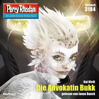 [German] - Perry Rhodan 3184: Die Advokatin Bukk: Perry Rhodan-Zyklus 'Chaotarchen'